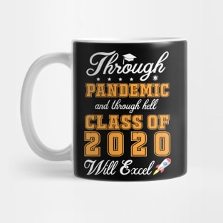 Through Pandemic And Through Hell Class Of 2020 With Excel Last Day Of School Back To School Summer Mug